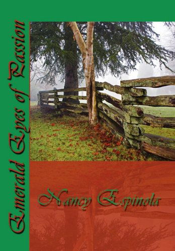 Cover for Nancy Espinola · Emerald Eyes of Passion (Hardcover Book) (2010)