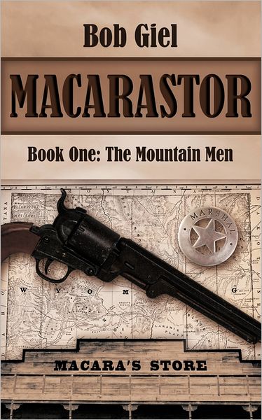 Cover for Bob Giel · Macarastor: Book One - the Mountain men (Paperback Book) (2011)