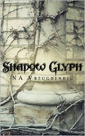 Cover for N a Vreugdenhil · Shadow Glyph (Paperback Bog) (2012)