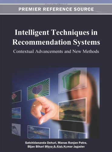Cover for Satchidananda Dehuri · Intelligent Techniques in Recommendation Systems: Contextual Advancements and New Methods (Premier Reference Source) (Innbunden bok) (2012)