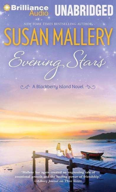 Cover for Susan Mallery · Evening Stars (Blackberry Island) (MP3-CD) [Mp3 Una edition] (2014)