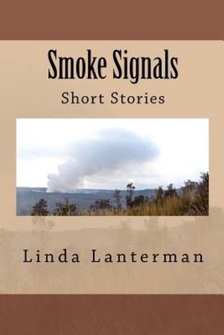 Cover for Linda Lanterman · Smoke Signals (Paperback Bog) [Lrg edition] (2012)