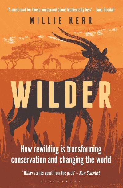 Cover for Millie Kerr · Wilder: How Rewilding is Transforming Conservation and Changing the World (Pocketbok) (2023)