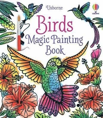 Birds Magic Painting Book - Magic Painting Books - Sam Baer - Bøker - Usborne Publishing Ltd - 9781474996426 - 28. april 2022