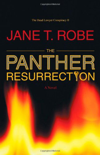 Jane T. Robe · The Dead Lawyer Conspiracy Ii: the Panther Resurrection (Paperback Book) (2012)