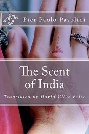 Cover for Pier Paolo Pasolini · The Scent of India (Paperback Book) (2012)