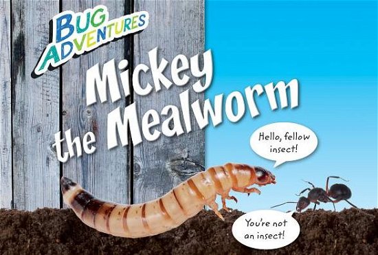 Cover for Rebecca Johnson · Mickey the Mealworm (Hardcover bog) (2015)