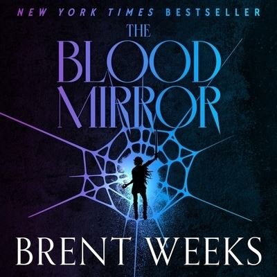 Cover for Brent Weeks · The Blood Mirror Lib/E (CD) (2016)