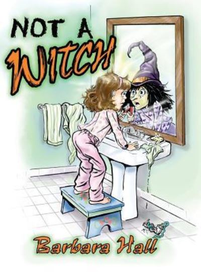 Cover for Barbara Hall · Not a Witch (Hardcover Book) (2017)