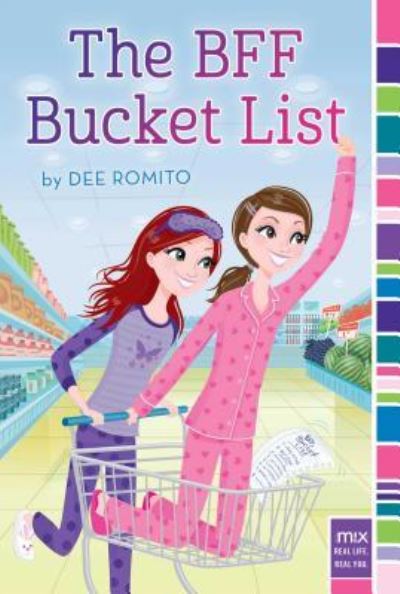 Cover for Dee Romito · The BFF bucket list (Book) [First Aladdin M!X edition. edition] (2016)