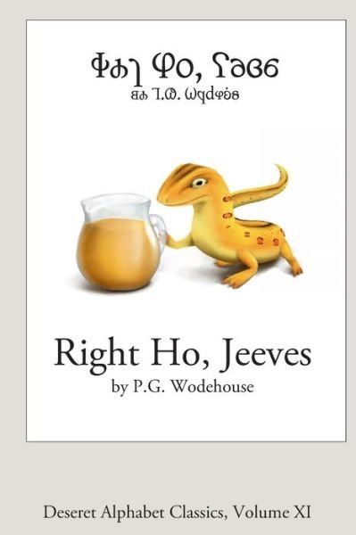 Right Ho, Jeeves - P G Wodehouse - Books - Createspace - 9781490439426 - November 8, 2014