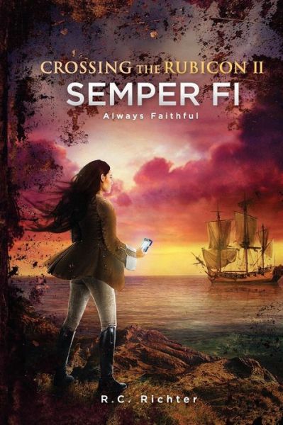 Cover for R C Richter · Crossing the Rubicon Ii: Semper Fi Always Faithful (Paperback Book) (2014)