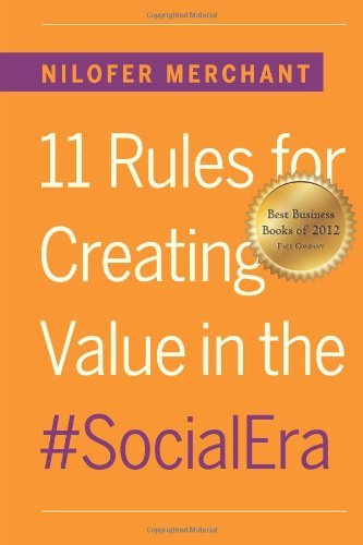 Cover for Nilofer Merchant · 11 Rules for Creating Value in #socialera (Paperback Book) (2012)