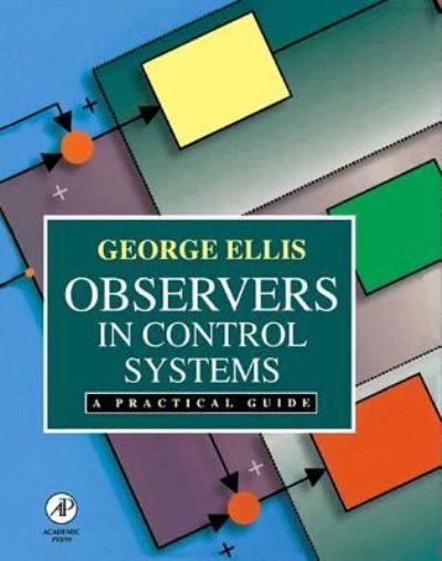 Cover for George Ellis · Observers in Control Systems A Practical Guide (Paperback Book) (2002)