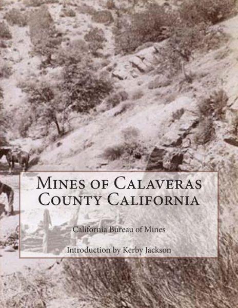 Cover for California Bureau of Mines · Mines of Calaveras County California (Paperback Book) (2014)