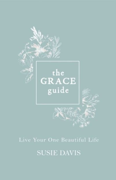 Cover for Susie Davis · Grace Guide, The (Hardcover Book) (2020)