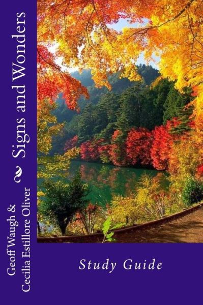 Cover for Dr Geoff Waugh · Signs and Wonders: Study Guide (Pocketbok) (2015)