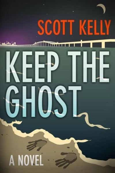 Cover for Scott Kelly · Keep the Ghost (Paperback Bog) (2015)