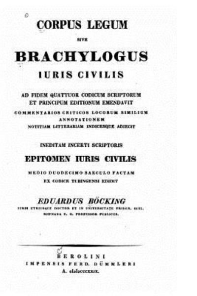 Cover for Eduard Boecking · Corpus legum sive Brachylogus iuris civilis (Taschenbuch) (2015)
