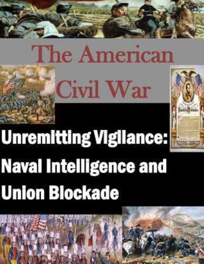 Cover for U S Army Command and General Staff Coll · Unremitting Vigilance (Taschenbuch) (2015)