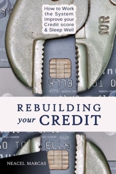 Cover for Neacel Marcas · Rebuilding Your Credit (Paperback Book) (2016)