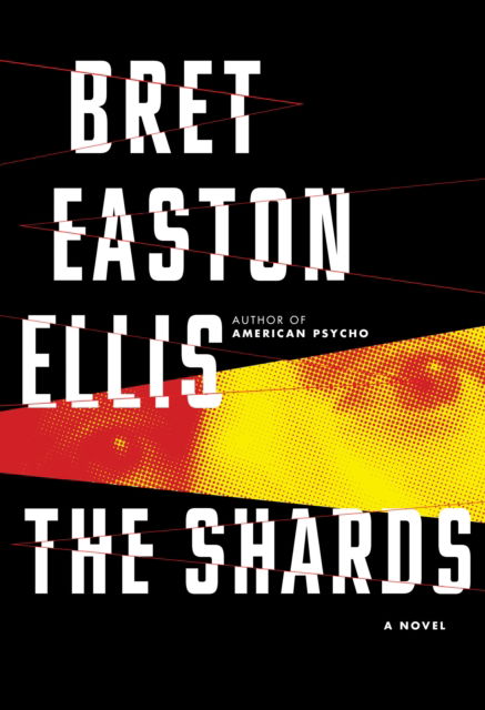 Cover for Bret Easton Ellis · The Shards (Paperback Book) (2023)