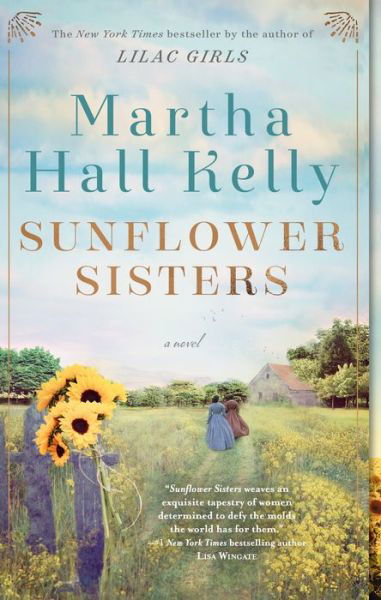 Cover for Martha Hall Kelly · Sunflower Sisters: A Novel - Woolsey-Ferriday (Paperback Bog) (2021)