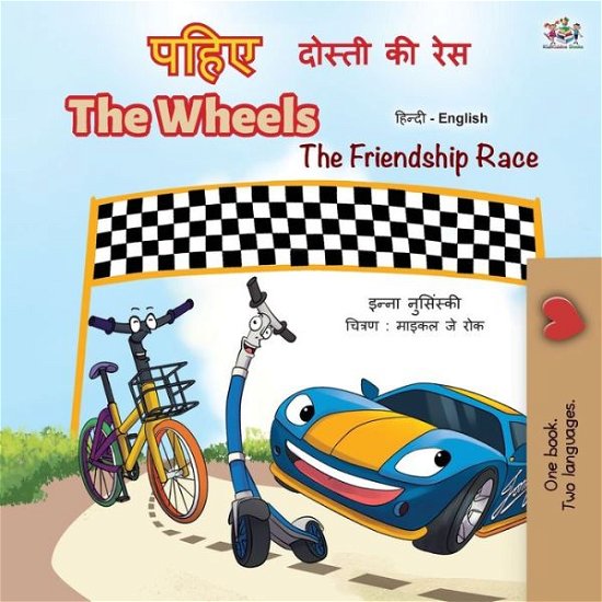 Cover for Inna Nusinsky · Wheels -The Friendship Race (Hindi English Bilingual Book for Kids) (Book) (2020)