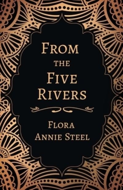 Cover for Flora Annie Steel · From the Five Rivers (Paperback Bog) (2020)