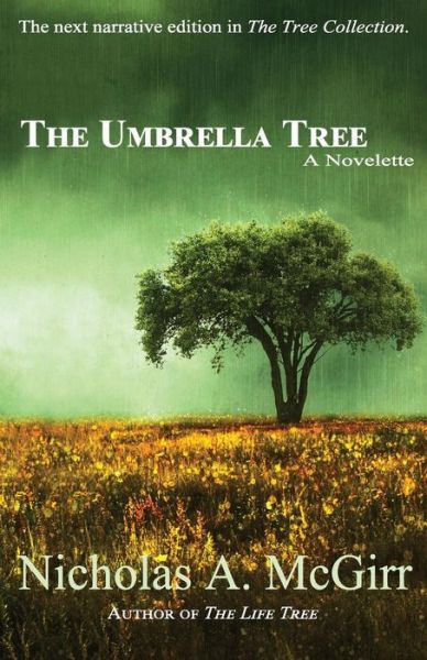 Nicholas A McGirr · The Umbrella Tree (Paperback Book) (2016)