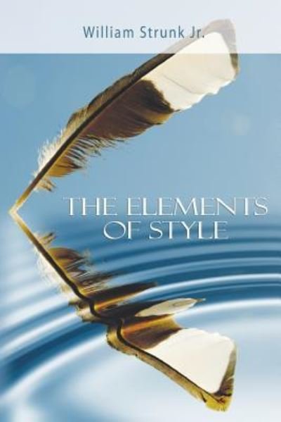 Cover for William Strunk · The Elements of Style (Paperback Book) (2016)