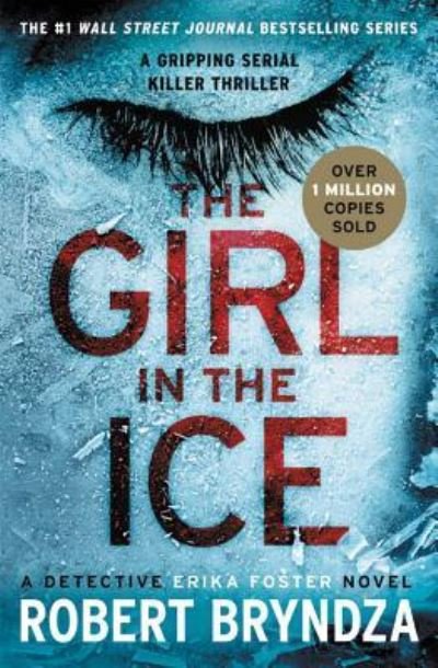 Cover for Robert Bryndza · The Girl in the Ice (Pocketbok) (2018)