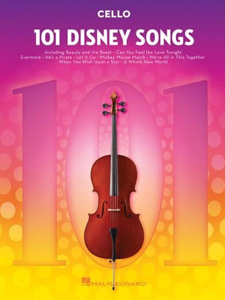 101 Disney Songs: Cello - Hal Leonard Publishing Corporation - Books - Hal Leonard Corporation - 9781540002426 - 2018
