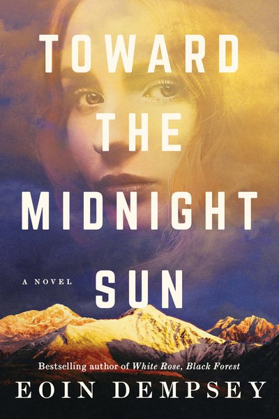 Cover for Eoin Dempsey · Toward the Midnight Sun (Pocketbok) (2020)