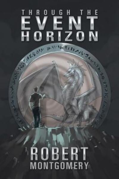Cover for Robert Montgomery · Through the Event Horizon (Pocketbok) (2017)