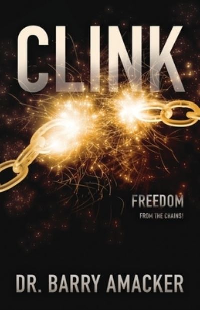 Cover for Amacker · Clink: Freedom from the Chains! (Paperback Book) (2019)