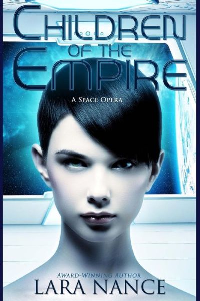 Cover for Lara Nance · Children of the Empire (Paperback Book) (2017)