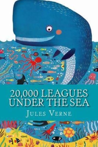 20,000 leagues under the sea - Jules Verne - Bücher - Createspace Independent Publishing Platf - 9781546576426 - 9. Mai 2017