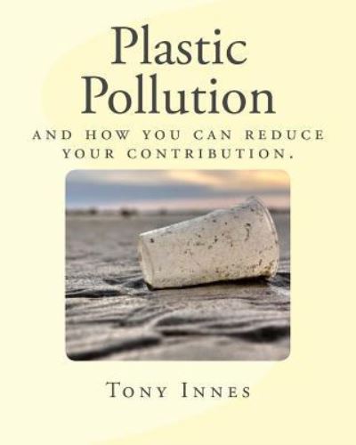 Cover for Tony Innes · Plastic Pollution (Paperback Book) (2017)