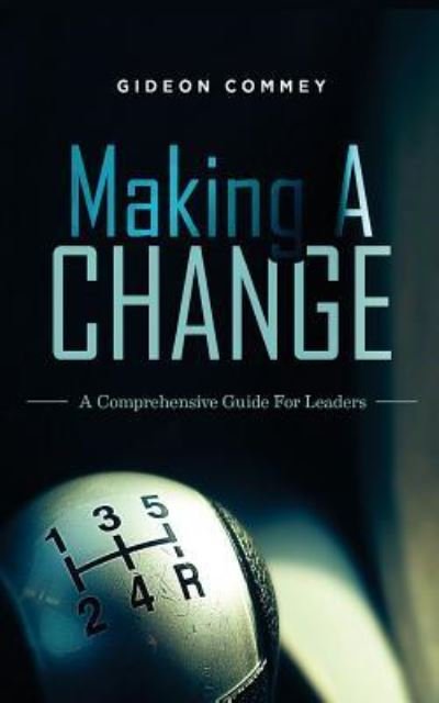 Cover for Gideon Commey · Making A CHANGE (Paperback Book) (2017)