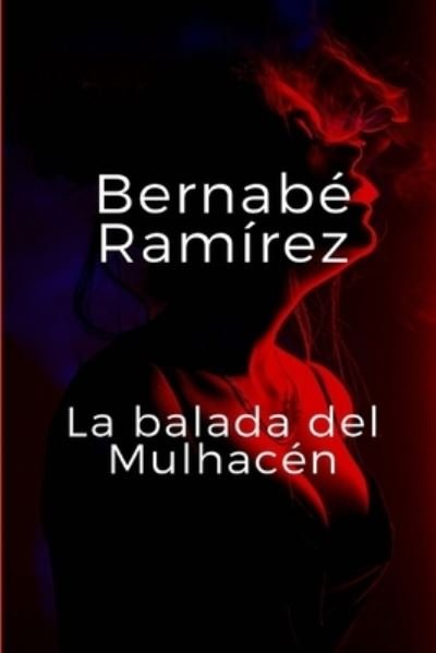 Cover for Bernabe Ramirez · La balada del Mulhacen (Paperback Bog) (2017)
