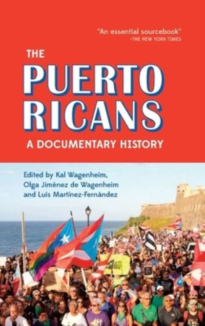 Cover for Kal Wagenheim · The Puerto Ricans: A Documentary History (Hardcover Book) (2020)