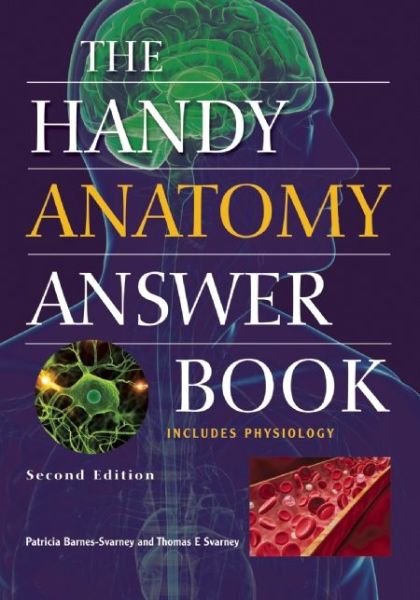 Cover for Patricia Barnes-Svarney · The Handy Anatomy Answer Book: Second Edition (Taschenbuch) [Second edition] (2016)