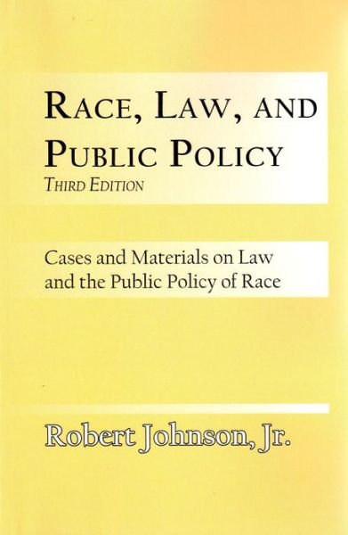 Cover for Robert Johnson · Race, Law, and Public Policy (Paperback Book) (2009)