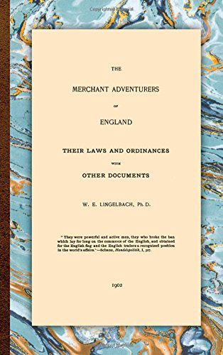 Cover for William E Lingelbach · The Merchant Adventurers of England (Hardcover Book) (2010)