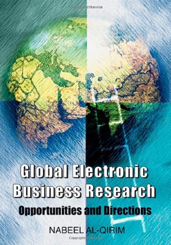 Global Electronic Business Research: Opportunities and Directions - Nabeel Al-qirim - Kirjat - Idea Group Publishing - 9781591406426 - lauantai 31. joulukuuta 2005