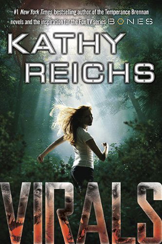 Cover for Kathy Reichs · Virals (Virals, Book 1) (Hardcover Book) [First edition] (2010)