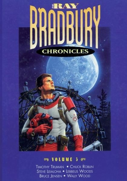 Cover for Ray D Bradbury · The Ray Bradbury Chronicles Volume 3 (Paperback Bog) (2021)