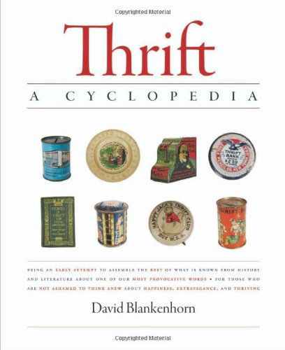 Thrift: A Cyclopedia - David Blankenhorn - Books - Templeton Foundation Press,U.S. - 9781599471426 - September 1, 2008