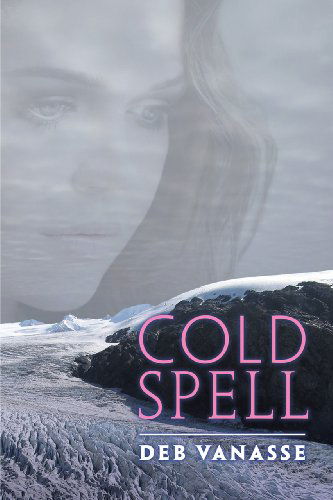 Cover for Deb Vanasse · Cold Spell - UAP - The Alaska Literary Series (Paperback Book) (2014)